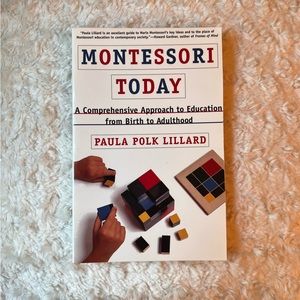 Montessori Today~Book by Paula Lillard